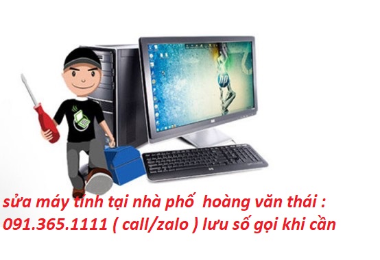 sửa máy tính tại nhà hoàng văn thái sửa máy tính tại nhà hoàng văn thái