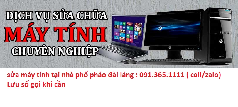 sửa máy tính phố pháo đài láng sửa máy tính phố pháo đài láng