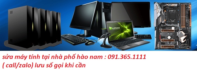 sửa máy tính tại hào nam sửa máy tính tại hào nam