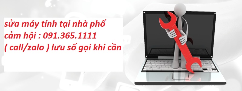 sửa máy tính tại nhà cảm hội sửa máy tính tại nhà cảm hội