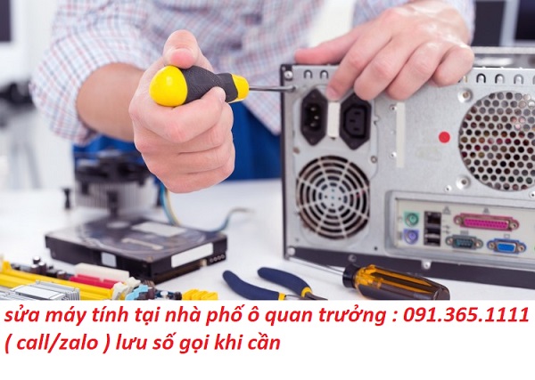 sửa máy tính ô quan trưởng sửa máy tính ô quan trưởng