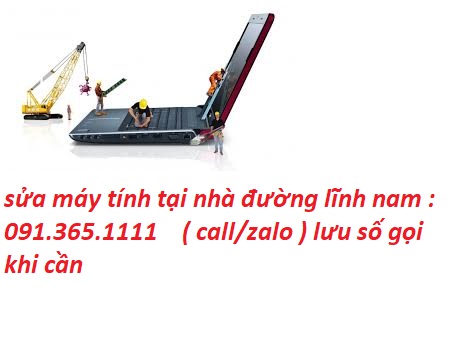 sửa máy tính tại đường lĩnh nam sửa máy tính tại đường lĩnh nam
