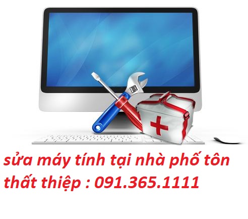 sửa máy tính tại nhà tôn thất thiệpsửa máy tính tại nhà tôn thất thiệp sửa máy tính tại nhà tôn thất thiệpsửa máy tính tại nhà tôn thất thiệp