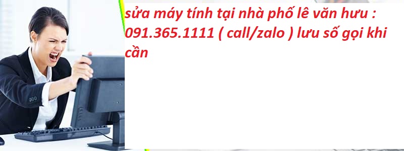 sửa máy tính tại phố lê văn hưu sửa máy tính tại phố lê văn hưu