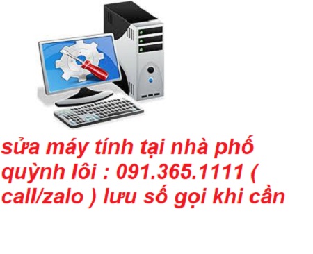 sửa máy tính tại nhà phố quỳnh lôi sửa máy tính tại nhà phố quỳnh lôi