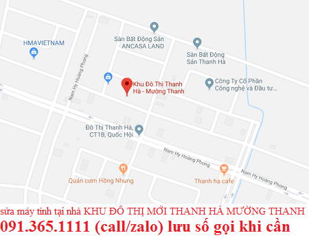 sửa máy tính KHU ĐÔ THỊ MỚI THANH HÀ MƯỜNG THANH sửa máy tính KHU ĐÔ THỊ MỚI THANH HÀ MƯỜNG THANH