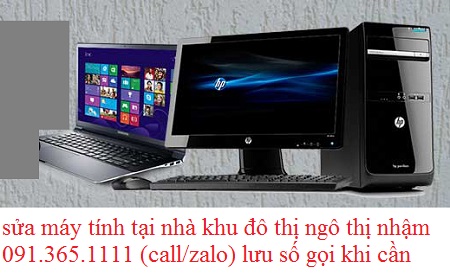 sửa máy tính tại nhà khu đô thị ngô thị nhậm sửa máy tính tại nhà khu đô thị ngô thị nhậm