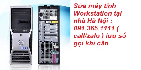 Sửa máy tính Workstation Hà Nội Sửa máy tính Workstation Hà Nội