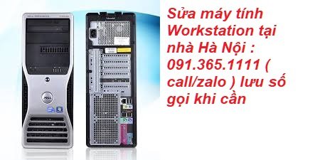Sửa máy tính Workstation Hà Nội