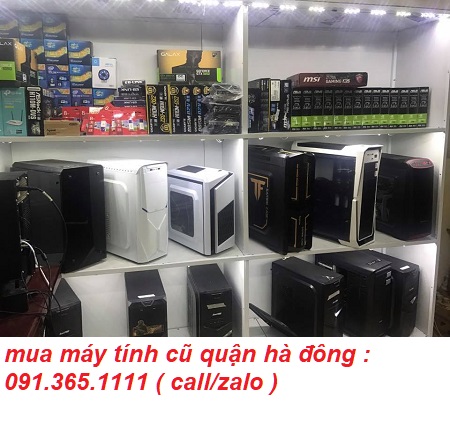 mua máy tính cũ quận hà đông giá cao mua máy tính cũ quận hà đông giá cao