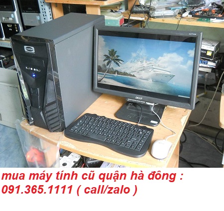 mua máy tính cũ quận hà đông mua máy tính cũ quận hà đông