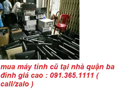 mua máy tính cũ tại nhà quận ba đình mua máy tính cũ tại nhà quận ba đình