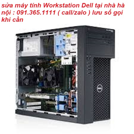 sửa máy tính Workstation Dell tại nhà hà nội sửa máy tính Workstation Dell tại nhà hà nội
