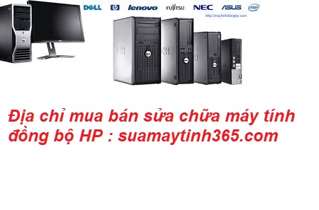 sửa máy tính đồng bộ hp nhanh sửa máy tính đồng bộ hp nhanh
