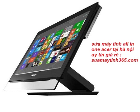 sửa máy tính all in one acer tại hà nội sửa máy tính all in one acer tại hà nội