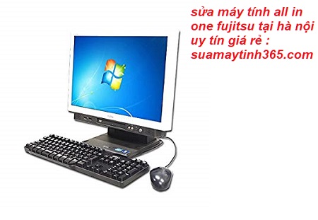 sửa máy tính all in one fujitsu giá rẻ sửa máy tính all in one fujitsu giá rẻ