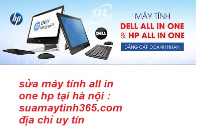 sửa máy tính all in one hp tại hà nội uy tín sửa máy tính all in one hp tại hà nội uy tín