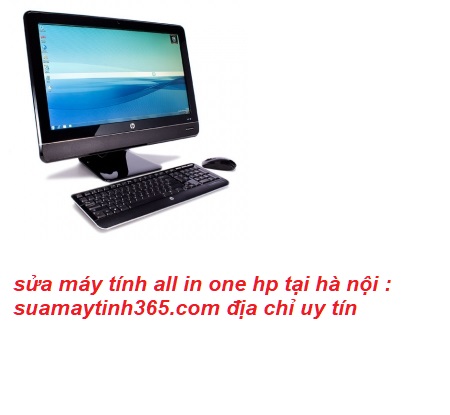 sửa máy tính all in one hp tại hà nội sửa máy tính all in one hp tại hà nội