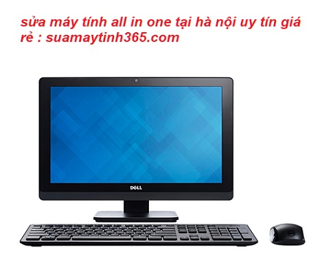 sửa máy tính all in one uy tín sửa máy tính all in one uy tín