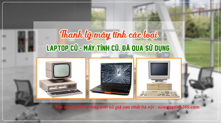 mua thanh lý máy tính cũ giá cao mua thanh lý máy tính cũ giá cao