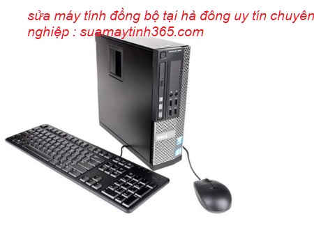 sửa máy tính đồng bộ tại hà đông giá rẻ sửa máy tính đồng bộ tại hà đông giá rẻ