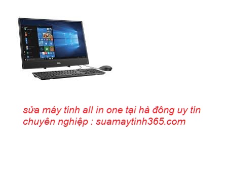 sửa máy tính all in one tại hà đông giá rẻ sửa máy tính all in one tại hà đông giá rẻ