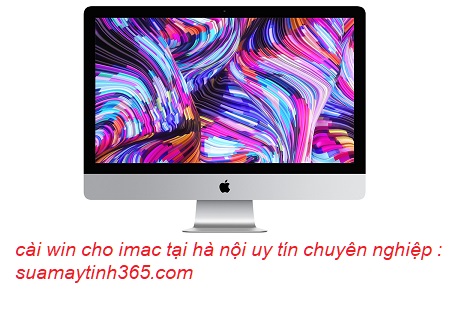 cài win cho imac tại hà nội chuyên nghiệp cài win cho imac tại hà nội chuyên nghiệp