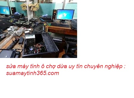 sửa máy tính ô chợ dừa giá rẻ sửa máy tính ô chợ dừa giá rẻ