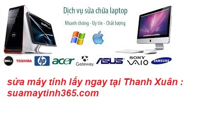 sửa máy tính lấy ngay tại quận thanh xuân sửa máy tính lấy ngay tại quận thanh xuân