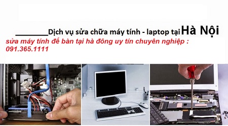 sửa máy tính để bàn tại hà đông uy tín sửa máy tính để bàn tại hà đông uy tín