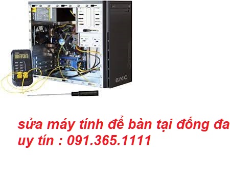 sửa máy tính để bàn tại đống đa giá rẻ sửa máy tính để bàn tại đống đa giá rẻ