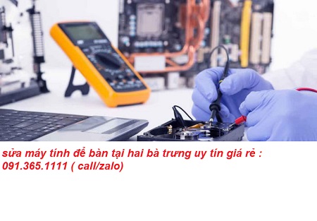 sửa máy tính để bàn tại hai bà trưng chuyên nghiệp sửa máy tính để bàn tại hai bà trưng chuyên nghiệp