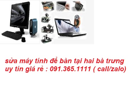 sửa máy tính để bàn tại hai bà trưng giá rẻ sửa máy tính để bàn tại hai bà trưng giá rẻ