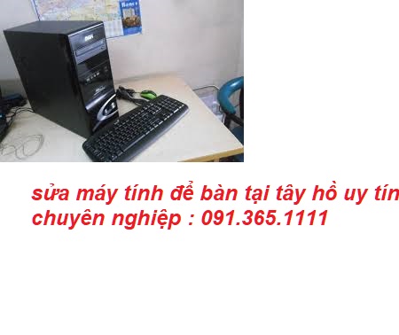 sửa máy tính để bàn tại quận tây hồ sửa máy tính để bàn tại quận tây hồ