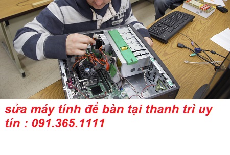 sửa máy tính để bàn tại quận thanh trì sửa máy tính để bàn tại quận thanh trì