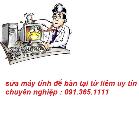 sửa máy tính để bàn tại từ liêm chuyên nghiệp sửa máy tính để bàn tại từ liêm chuyên nghiệp