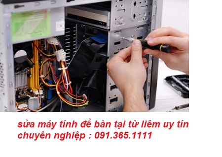 sửa máy tính để bàn tại từ liêm giá rẻ sửa máy tính để bàn tại từ liêm giá rẻ