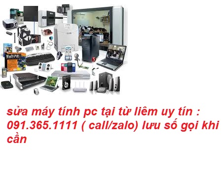 sửa máy tính pc tại từ liêm uy tín sửa máy tính pc tại từ liêm uy tín