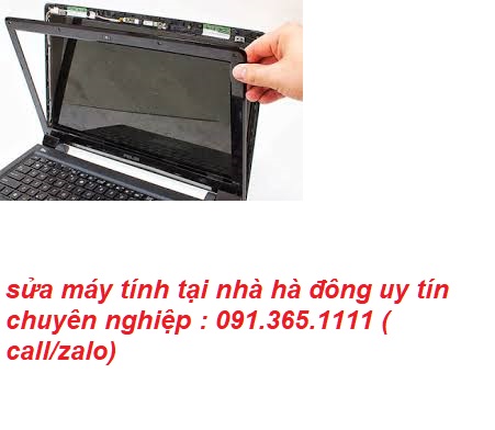 sửa máy tính tại nhà hà đông chuyên nghiệp sửa máy tính tại nhà hà đông chuyên nghiệp