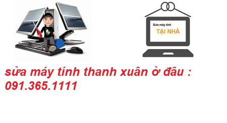 sửa máy tính tại nhà thanh xuân ở đâu sửa máy tính tại nhà thanh xuân ở đâu