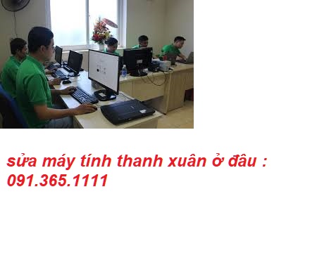 sửa máy tính tại quận thanh xuân ở đâu sửa máy tính tại quận thanh xuân ở đâu