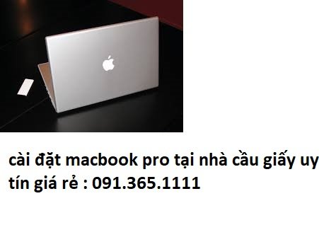cài đặt macbook pro tại nhà cầu giấy giá rẻ