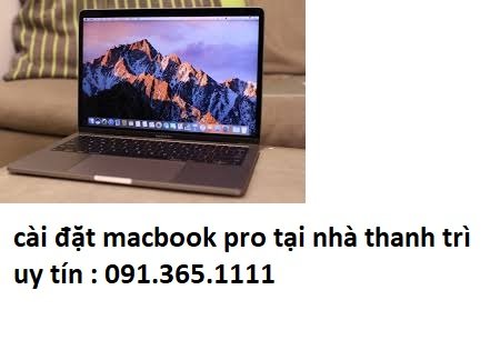 cài đặt macbook pro tại nhà thanh trì giá rẻ