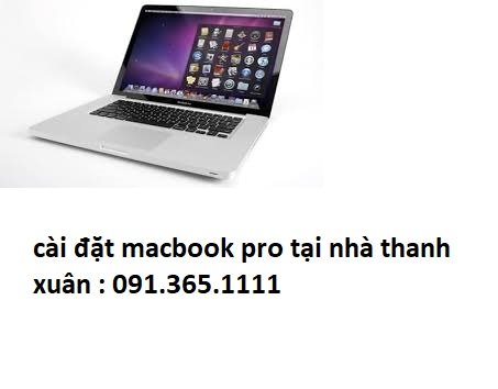 cài đặt macbook pro tại nhà thanh xuân