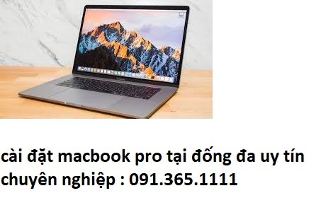 cài đặt macbook pro tại đống đa uy tín