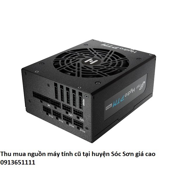 Thu mua nguồn máy tính cũ tại huyện Sóc Sơn giá cao